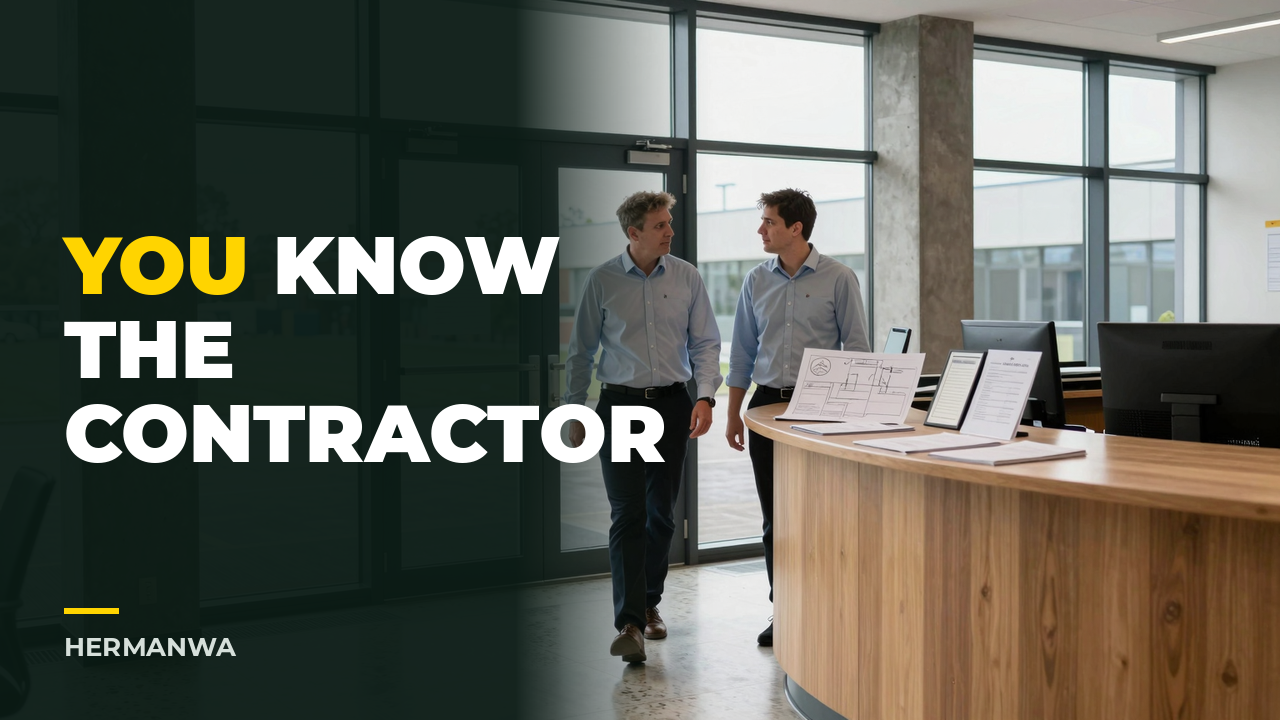 You know the contractor. That is not evidence.
